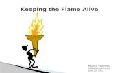 Keeping the Flame Alive