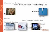 Stepping up the  pace:                                           New  Prevention  Technologies