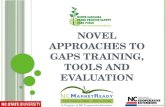 Novel approaches to  GAPs  training,  tools  and evaluation