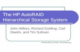 The HP AutoRAID Hierarchical Storage System