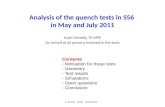 Analysis of the quench tests in S56  in May and July 2011