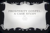 Prosperity Gospel: A Case Study