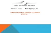 October 11-13     Palm Springs, CA AOPA Convention Speaker Guidelines Webinar