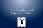 The  7  Methods of Characterization
