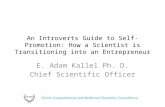 An Introverts Guide to Self-Promotion: How a Scientist is Transitioning into an Entrepreneur