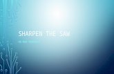Sharpen the saw