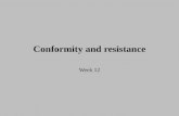 Conformity and resistance