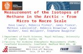 Measurement of  the Isotopes of Methane in the Arctic – from Micro to Macro Scale