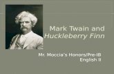 Mark Twain and  Huckleberry Finn