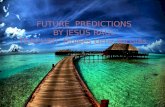 FUTURE   PREDICTIONS BY JESUS RAUL TEACHER:  Moisés  Ortiz  Nicolás
