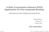 A Path Computation Element (PCE) Application for Pre-computed Routing