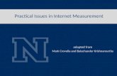 Practical Issues in Internet Measurement