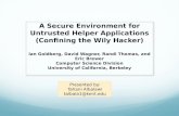 A Secure Environment for Untrusted Helper Applications ( Confining the Wily Hacker )