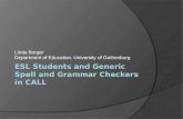 ESL Students and Generic Spell and Grammar Checkers in CALL