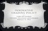 Innovative Grading Policy