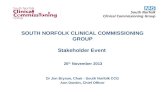 SOUTH NORFOLK CLINICAL COMMISSIONING GROUP Stakeholder Event