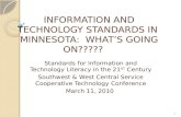 INFORMATION AND TECHNOLOGY STANDARDS IN  MINNESOTA:   WHAT’S  GOING ON?????