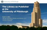 The Library as Publisher at the  University of Pittsburgh