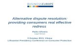 Alternative dispute  resolution :  providing consumers  real effective  redress Pedro Oliveira