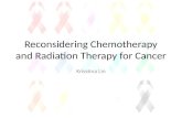 Reconsidering Chemotherapy and Radiation Therapy for Cancer