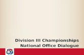 Division III Championships National Office Dialogue