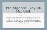 Pre-Algebra:  Day  46 Ms. Ubik