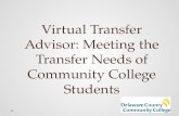 Virtual Transfer Advisor: Meeting the  T ransfer Needs of Community College Students