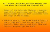 MT Targets: Colorado Plateau Margins and  two  areas in Central  and Eastern USA