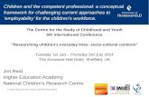 The Centre for the Study of Childhood and Youth 5th International Conference