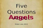 Five Questions About