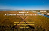 Project X:  A  Multi-MW Proton  Source at  Fermilab