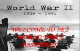 Welcome to 5R’s World War 2 assembly