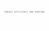 ENERGY EFFICIENCY AND ROOFING