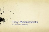 Tiny Monuments