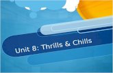 Unit 8:  Thrills & Chills