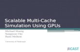 Scalable Multi-Cache  Simulation Using GPUs