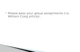 Please pass your group assignments (i.e. William Craig article).