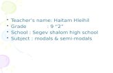 Teacher’s name:  Haitam Hleihil Grade             : 9 “2” School :  Segev  shalom high school