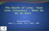 The Death of Long  Term Care Insurance – What Do We Do Now?