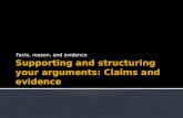 Supporting and structuring your arguments: Claims and evidence