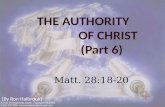 THE AUTHORITY                 OF CHRIST (Part 6)