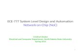 ECE-777 System Level Design and Automation Network-on-Chip ( NoC )