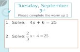 Tuesday, September 3 rd Please complete the warm up