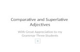 Comparative and Superlative  Adjectives