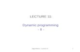 LECTURE 11: Dynamic programming  - II -