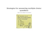 Strategies for answering multiple choice  questions