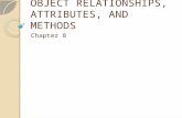 OBJECT RELATIONSHIPS, ATTRIBUTES, AND METHODS