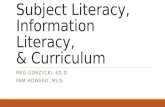 Subject Literacy, Information Literacy, & Curriculum