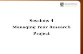 Sessions 4 Managing Your Research Project