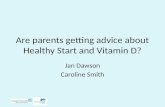Are parents getting advice about Healthy Start and Vitamin D?